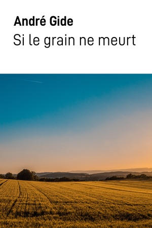 Couverture ebook gratuit Si le grain ne meurt